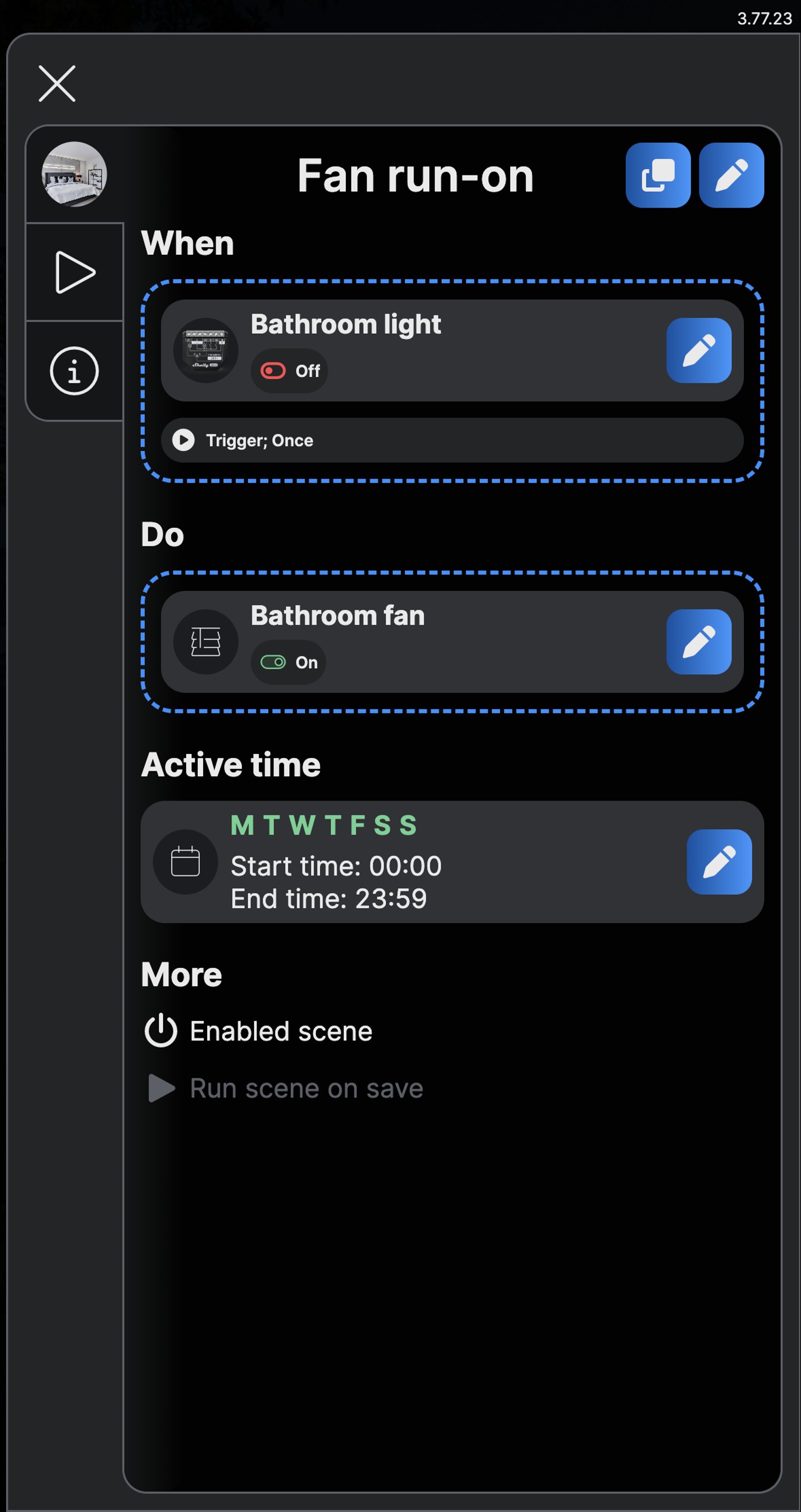 Shelly app scene named Fan run-on: when Bathroom light turns off, trigger once, turn Bathroom fan on.