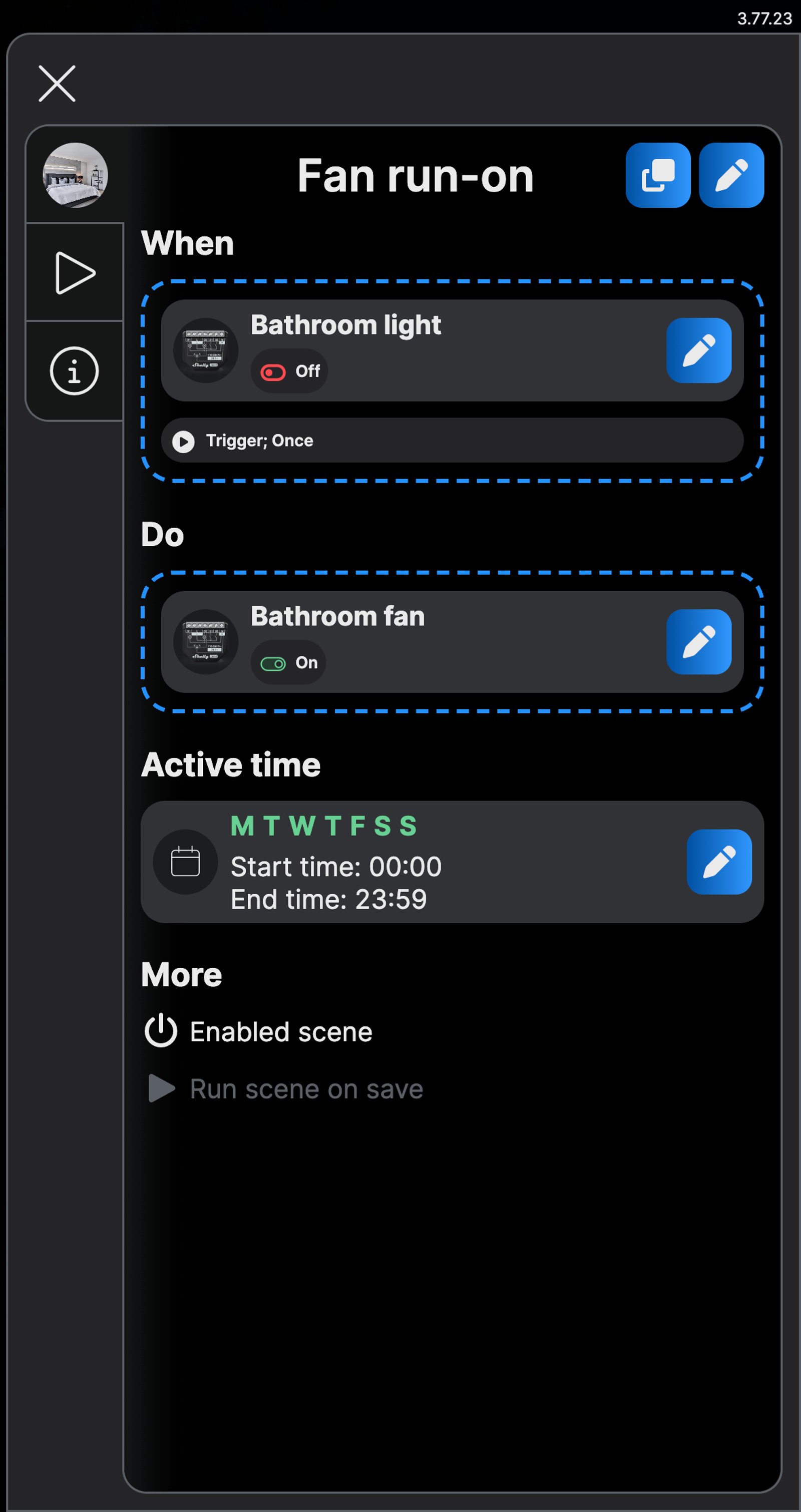 Shelly app scene named Fan run-on: when Bathroom light turns off, turn Bathroom fan on.