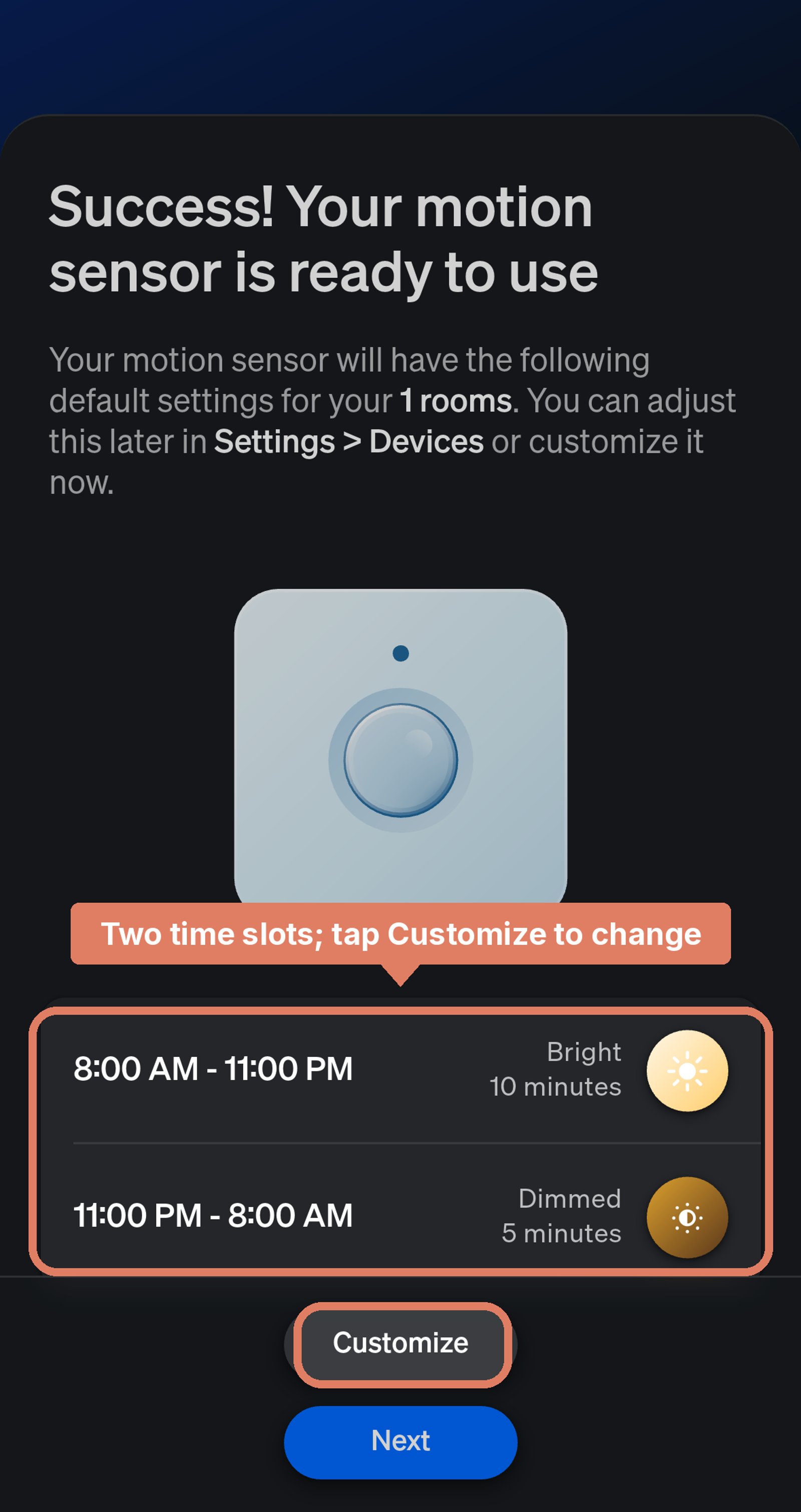 Philips Hue app screen saying the motion sensor is ready, with its two starting time slots labelled and Customize marked.