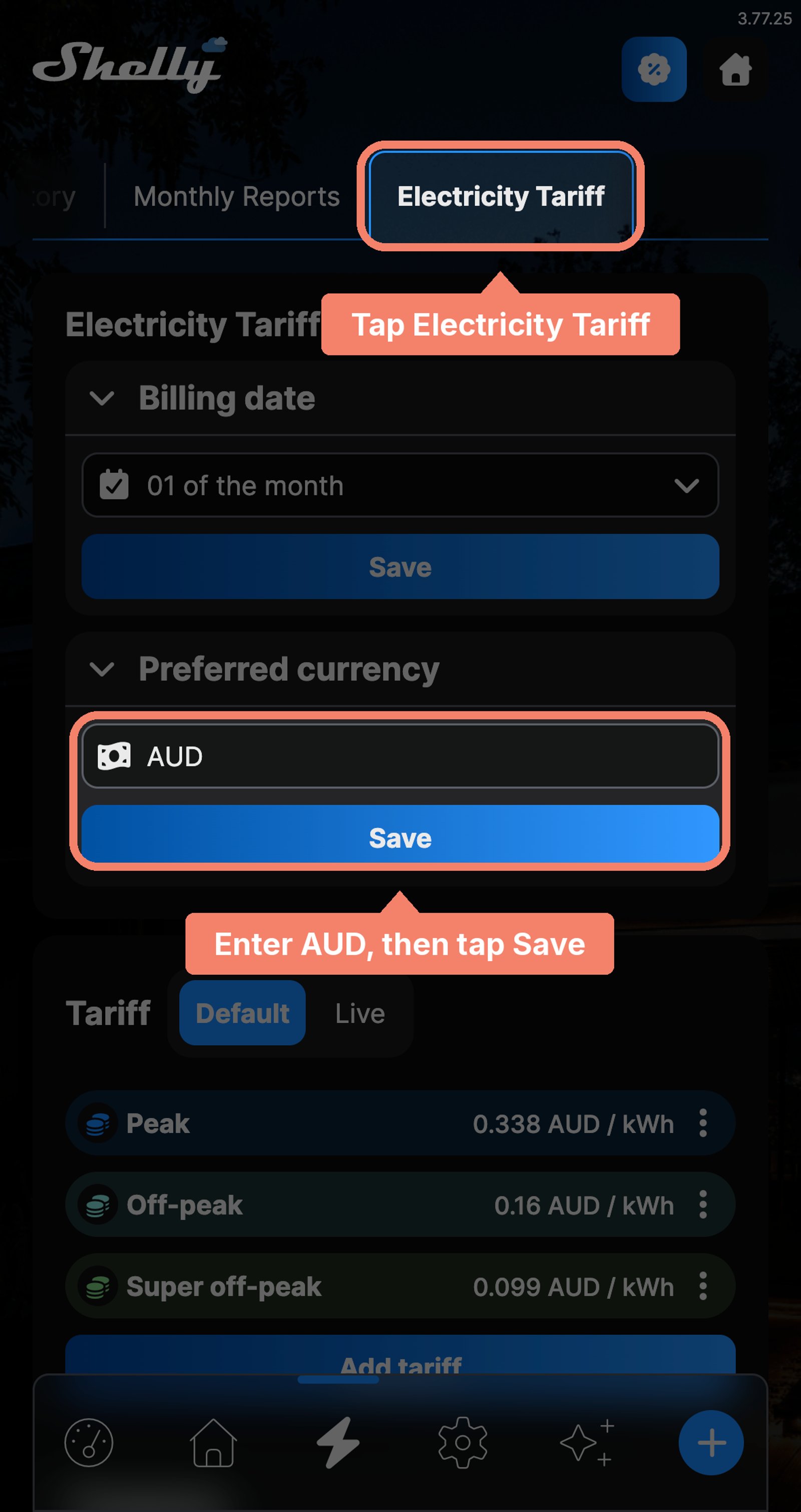 Shelly app Energy screen with the Electricity Tariff tab marked Tap Electricity Tariff and the Preferred currency field marked Enter AUD, then tap Save.